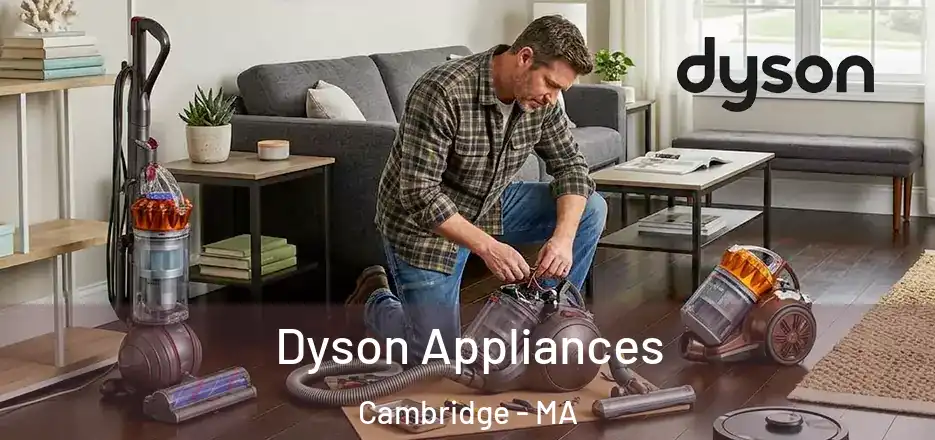  Dyson Appliances Cambridge - MA