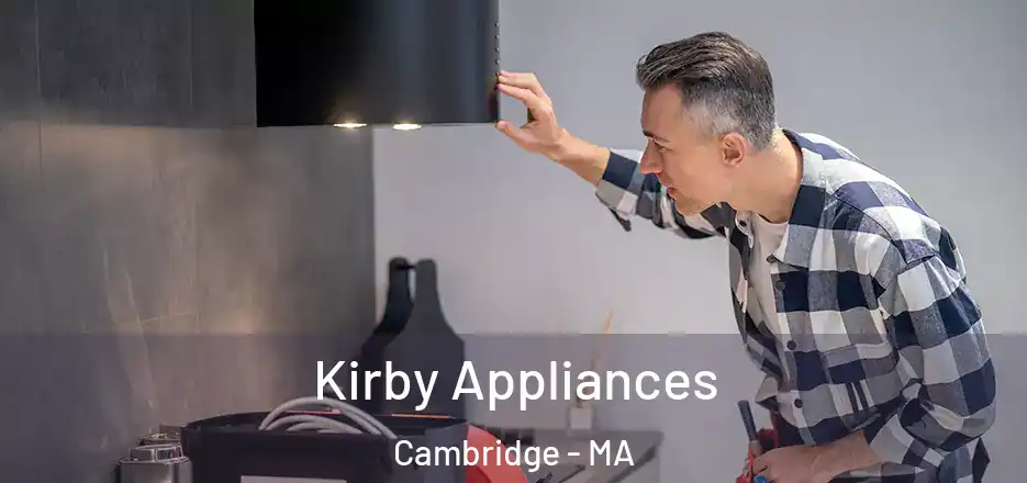  Kirby Appliances Cambridge - MA