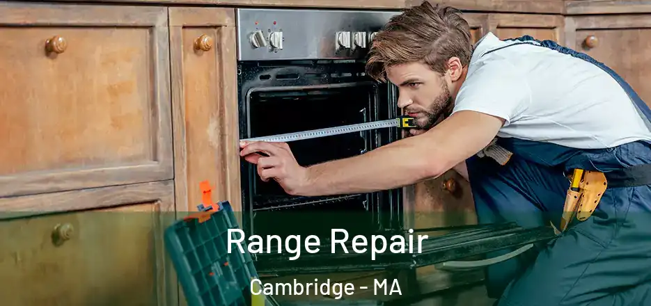 Range Repair Cambridge - MA