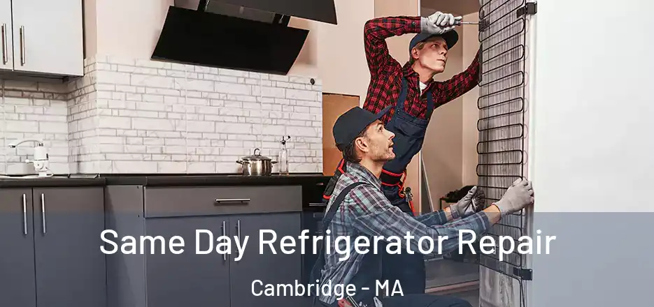  Same Day Refrigerator Repair Cambridge - MA