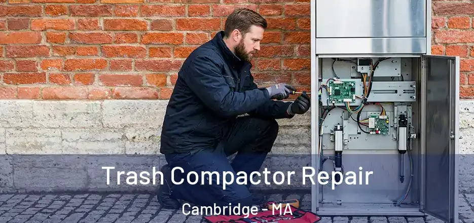 Trash Compactor Repair Cambridge - MA