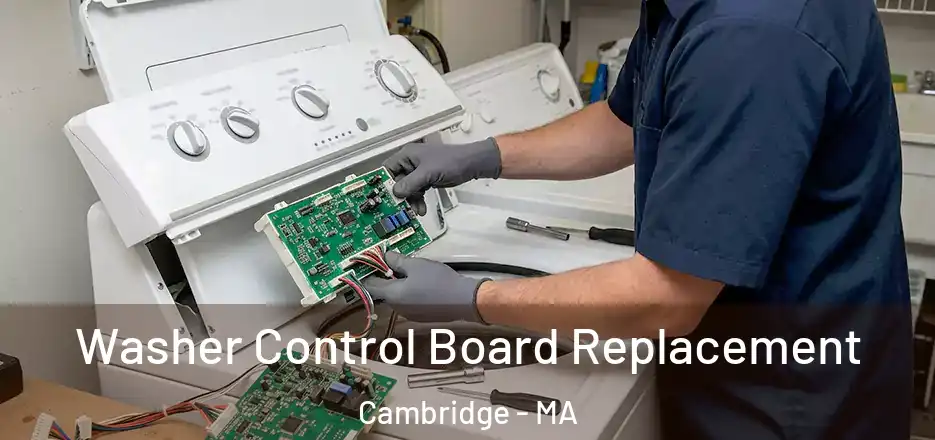 Washer Control Board Replacement Cambridge - MA